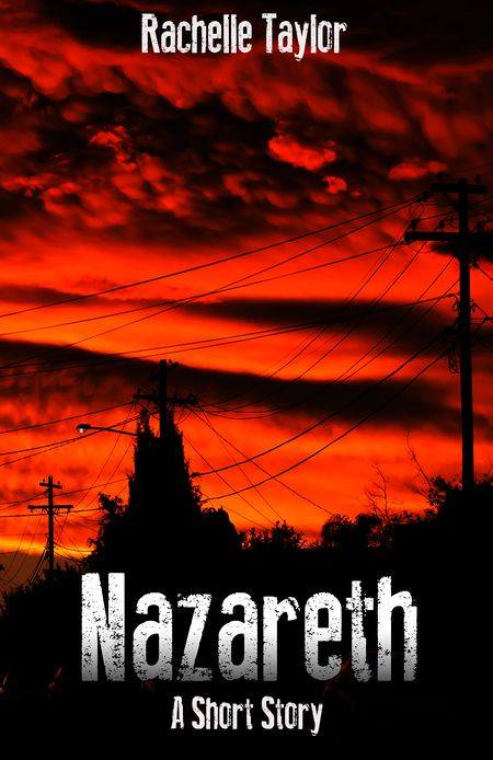 Nazareth (A Dystopian Short Story)