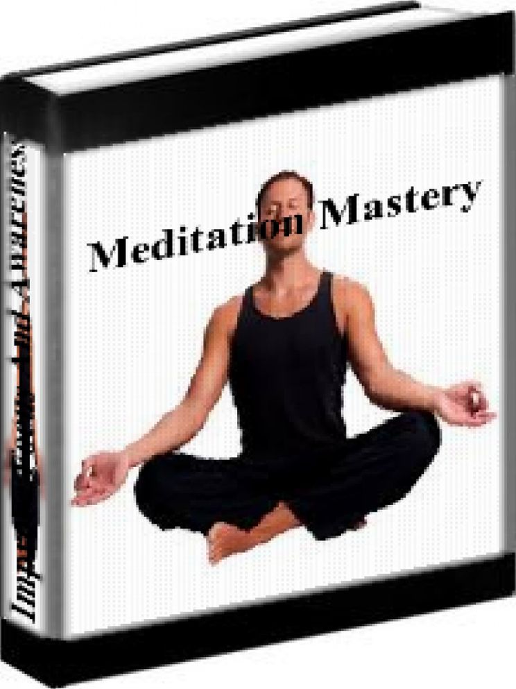 Meditation - Meditation Mastery - How To Improve Your Focus And Awareness