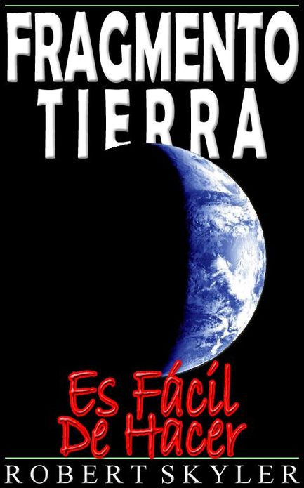 Fragmento Tierra - Es F&aacute;cil De Hacer