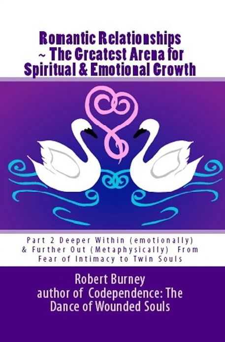 Romantic Relationships ~ The Greatest Arena for Spiritual & Emotional Growth eBook 2