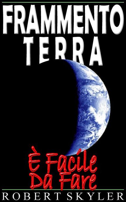 Frammento Terra - &Egrave; Facile Da Fare