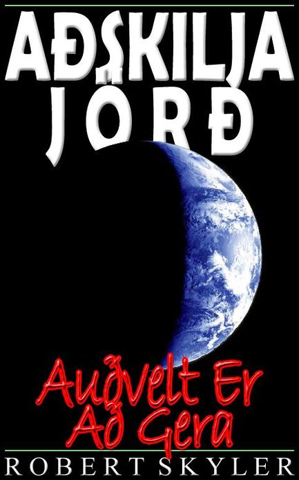A&eth;skilja J&ouml;r&eth; - Au&eth;velt Er A&eth; Gera