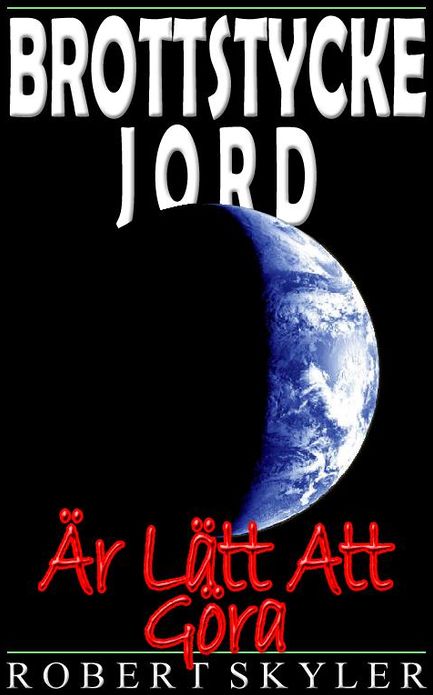 Brottstycke Jord - &Auml;r L&auml;tt Att G&ouml;ra