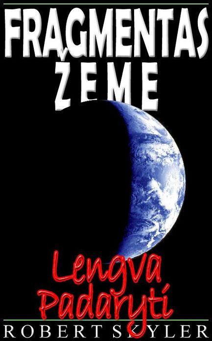 Fragmentas Žeme - Lengva Padaryti