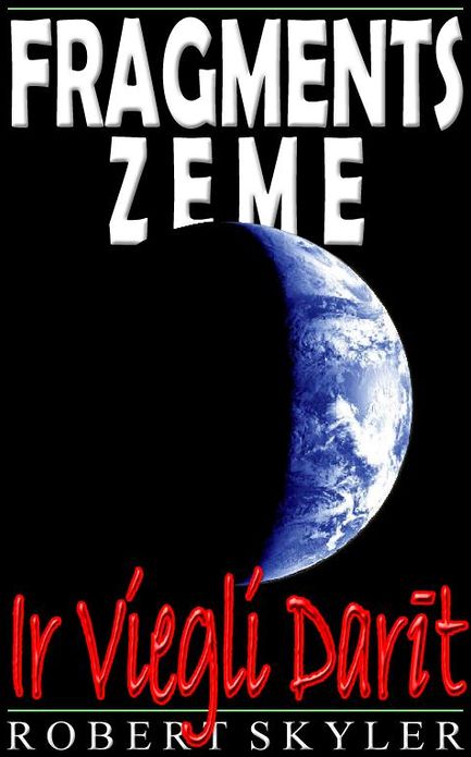 Fragments Zeme - Ir Viegli Darīt