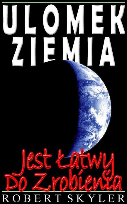 Ulomek Ziemia - Jest Łatwy Do Zrobienia