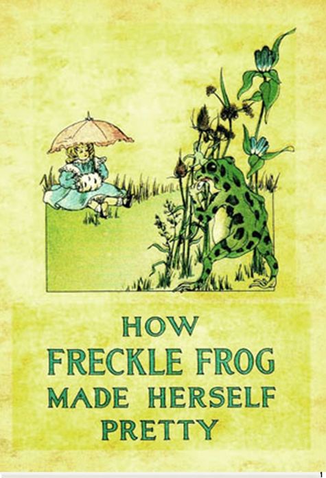 How Freckle Frog Made Herself Pretty