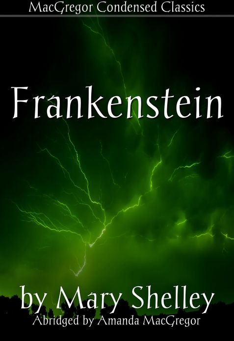 Frankenstein (Condensed)