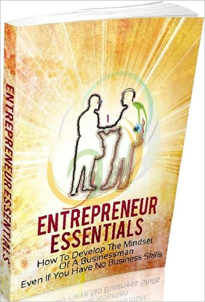 Money Tips eBook about Entrepreneur Essentials - how do you do that effectively?