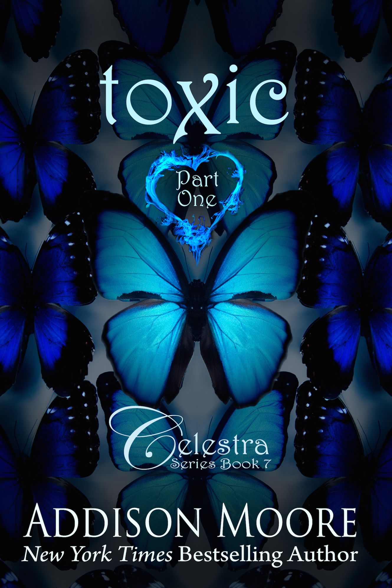 Toxic Part One (Celestra Series Book 7)