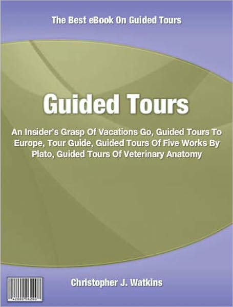 Guided Tours: An Insider’s Grasp Of Vacations Go, Guided Tours To Europe, Tour Guide, Guided Tours Of Five Works By Plato, Guided Tours Of Veterinary Anatomy