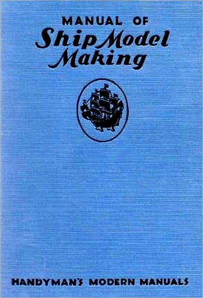 MANUAL OF SHIP MODEL MAKING