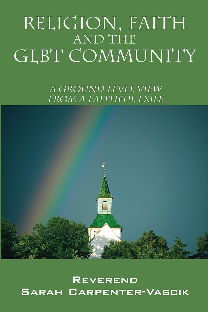 Religion, Faith and the GLBT Community: A Ground Level View From a Faithful Exile