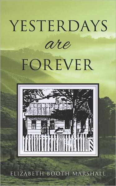 Yesterdays are Forever