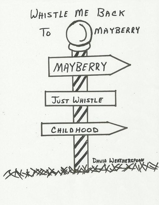 Whistle Me Back To Mayberry