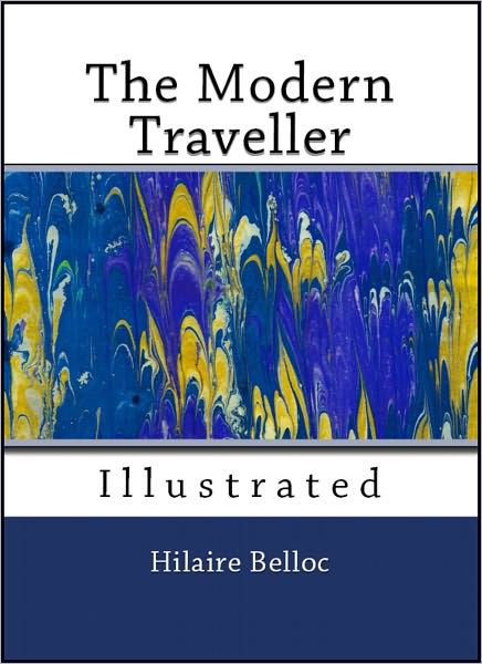 The Modern Traveller (Illustrated)
