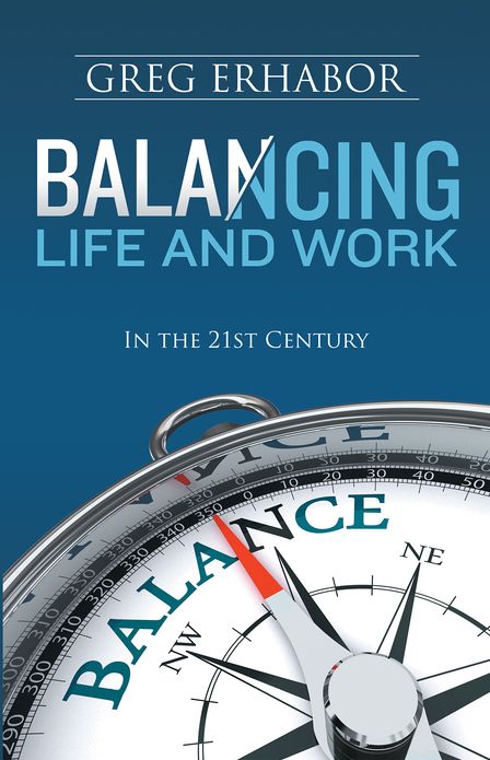 Balancing Life and Work in the 21st Century