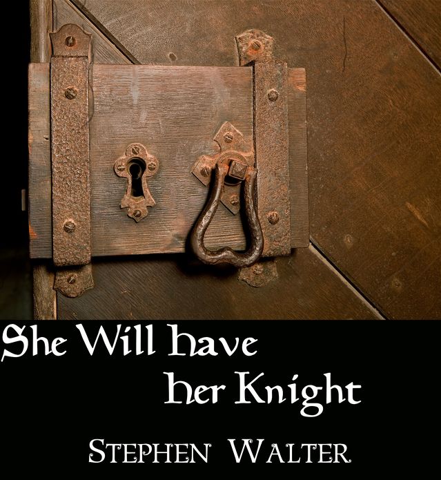 She Will Have Her Knight