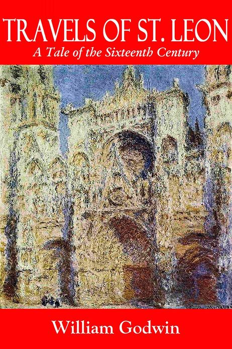 TRAVELS OF ST. LEON, A Tale of the Sixteenth Century
