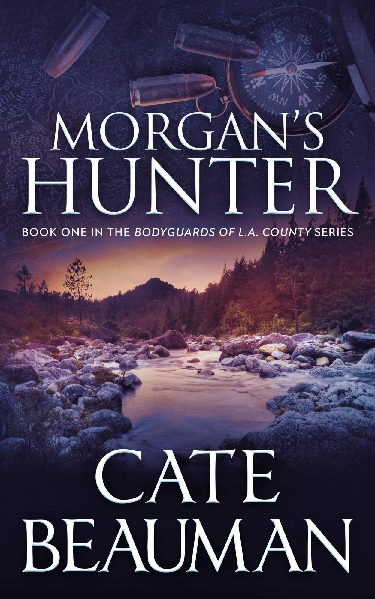 Morgan's Hunter (Book One In The Bodyguards Of L.A. County Series)