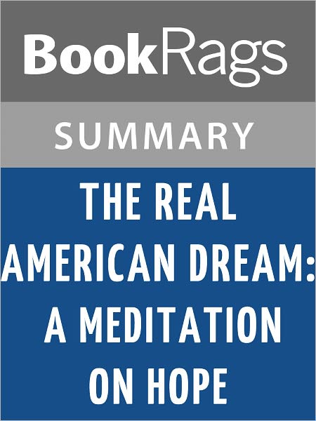 The Real American Dream: A Meditation on Hope by Andrew Delbanco l Summary & Study Guide