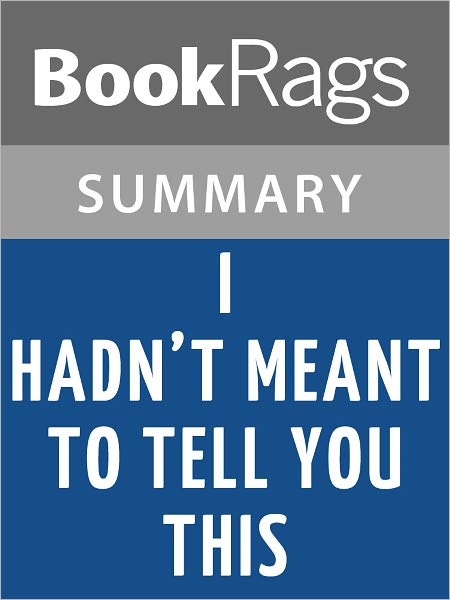 I Hadn't Meant to Tell You This by Jacqueline Woodson l Summary & Study Guide