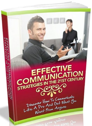 Effective Communication Strategies In The 21st Century