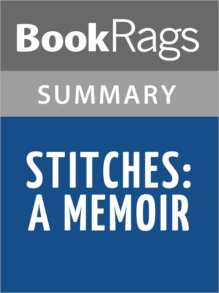Stitches: A Memoir by David Small l Summary & Study Guide