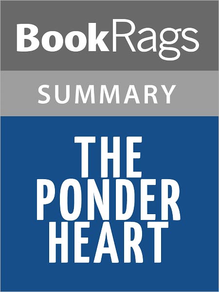 The Ponder Heart by Eudora Welty l Summary & Study Guide