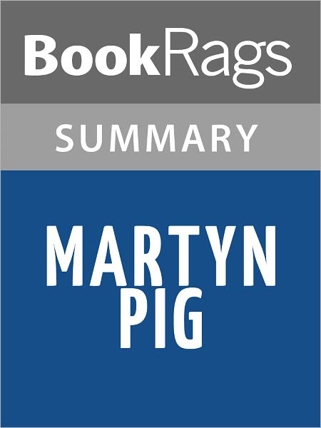 Martyn Pig by Kevin Brooks l Summary & Study Guide