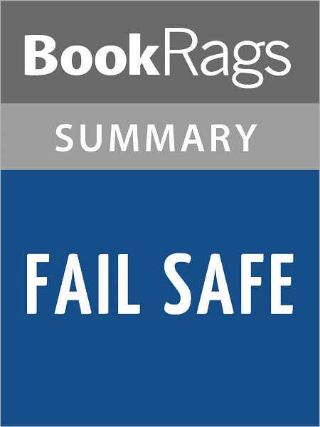 Fail Safe by Eugene Burdick l Summary & Study Guide