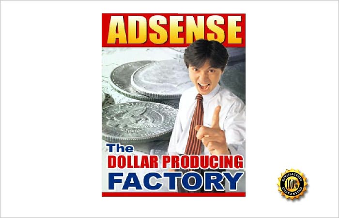 Adsense - The Dollar Producing Factory!AAA+++