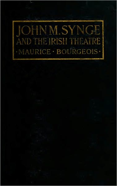 John Millington Synge and the Irish Theatre
