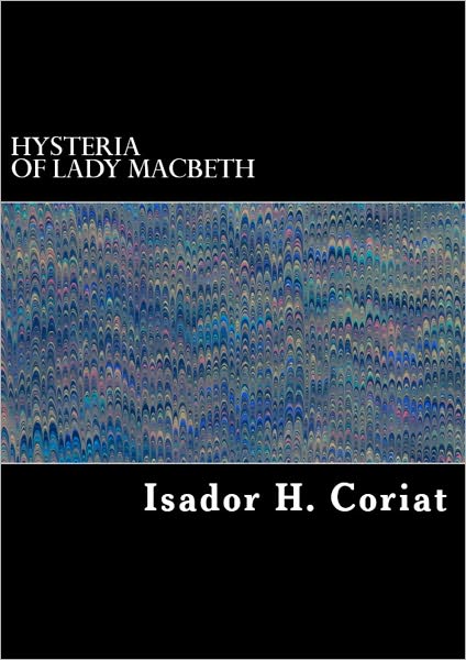 The Hysteria of Lady Macbeth