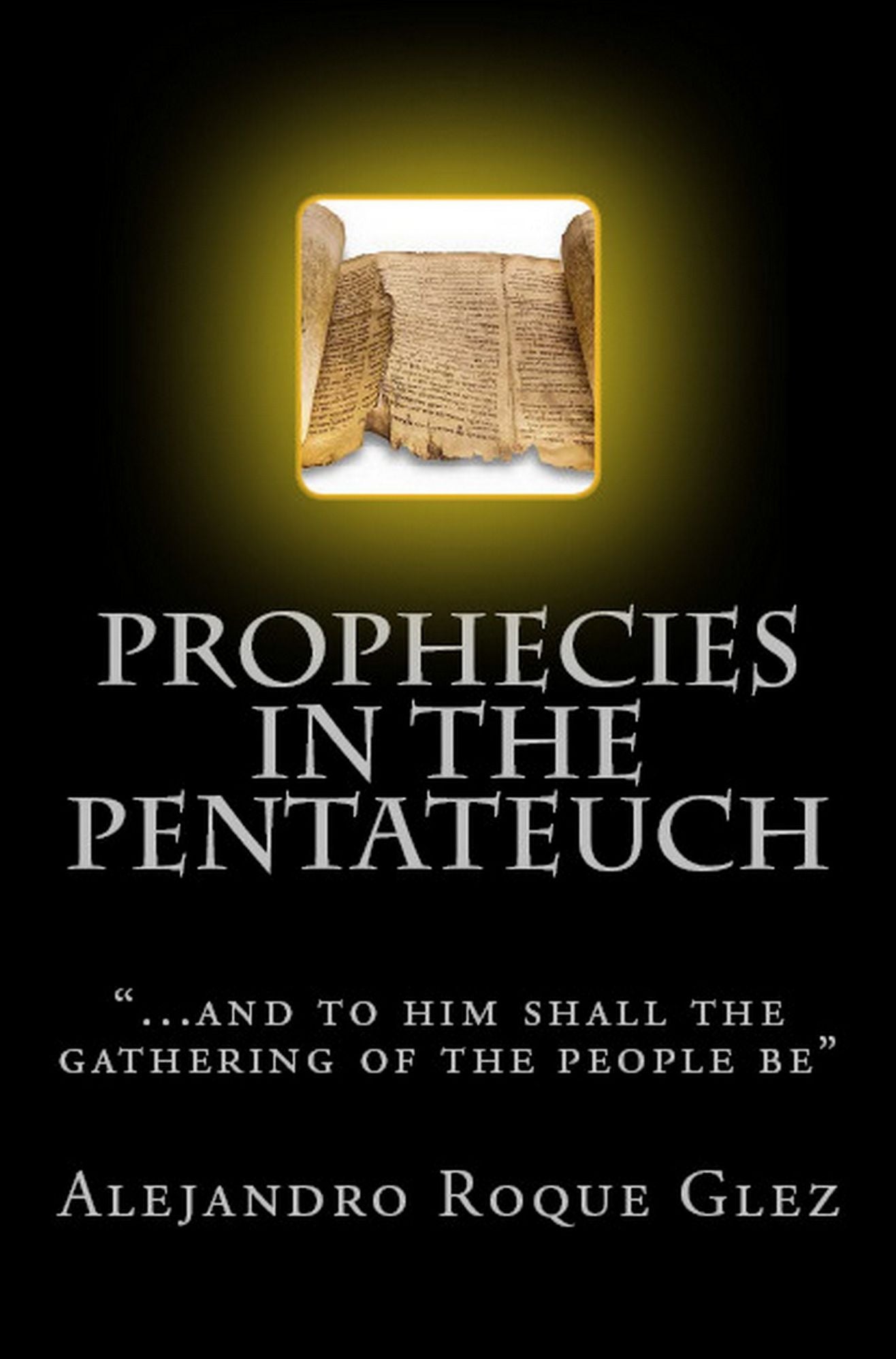 Prophecies in the Pentateuch.
