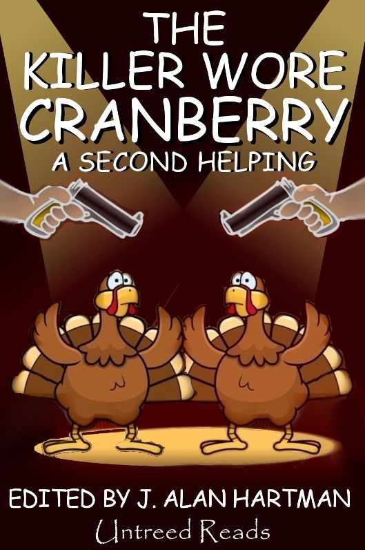 The Killer Wore Cranberry: A Second Helping