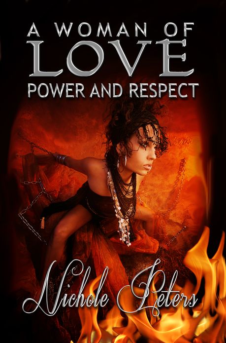 "A Woman of Love, Power and Respect"