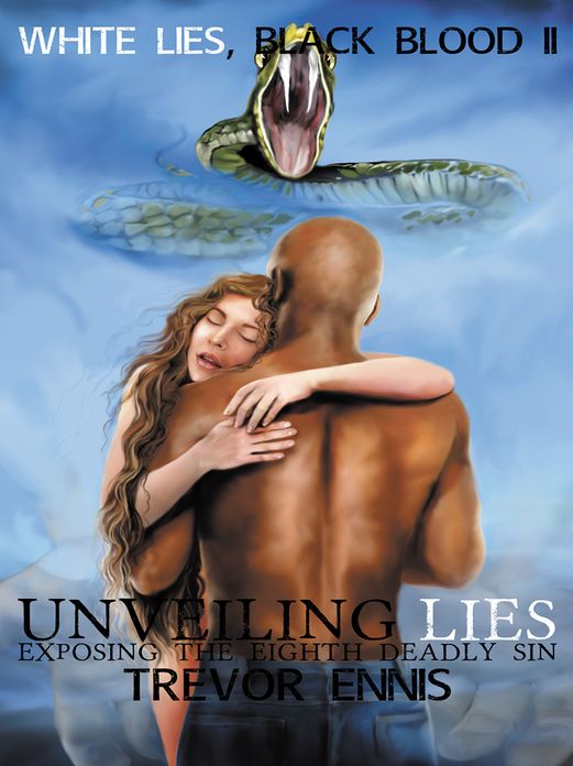 White Lies, Black Blood II: Unveiling Lies Exposing the Eighth Deadly Sin