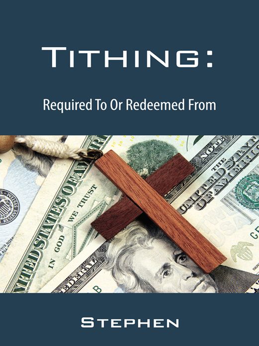 Tithing: Required To Or Redeemed From