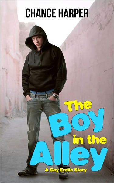 The Boy in the Alley (A Gay Erotic Story)
