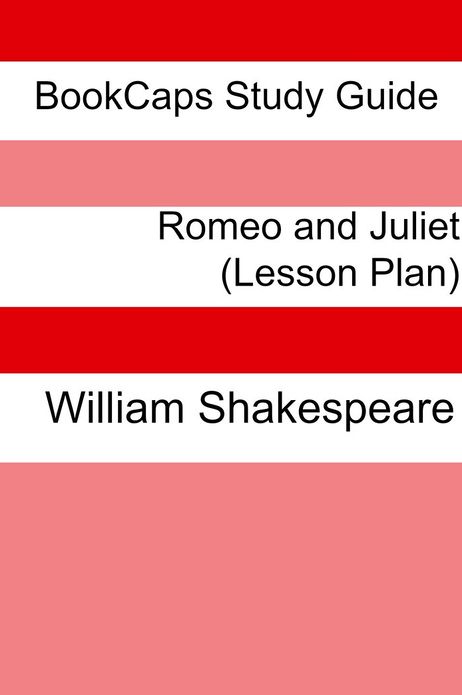 Romeo and Juliet: Teacher Lesson Plans