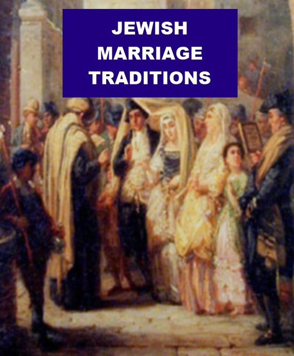 Jewish Marriage Traditions