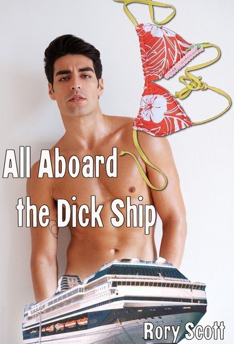 All Aboard the Dick Ship - An Erotic Voyage set at Sea