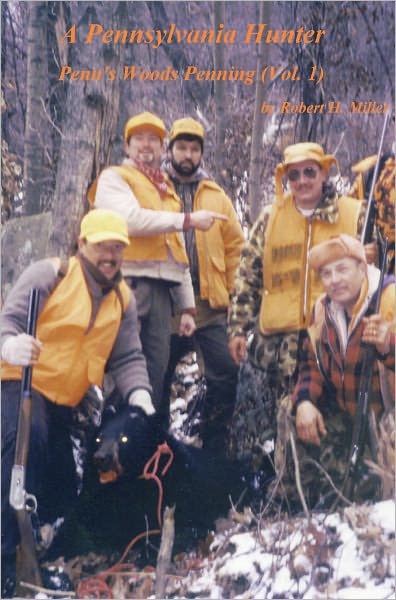 A Pennsylvania Hunter - A Penn's Woods Penning (Vol. 1)