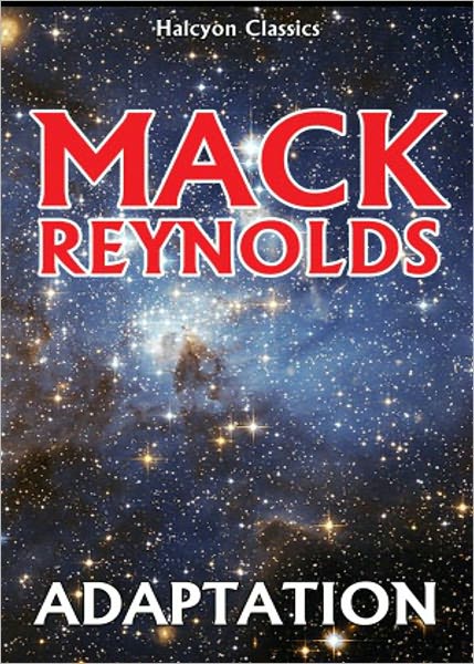 Adaptation: A Science Fiction, Post-1930 Classic By Dallas McCord Reynolds! AAA+++