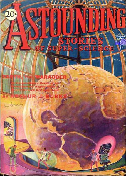 Astounding Stories of Super-Science, July 1930: A Periodical, Short Story Collection, Science Fiction, Post-1930 Classic By Various Authors! AAA+++