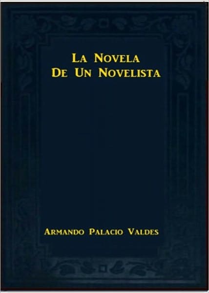 La Novela De Un Novelista