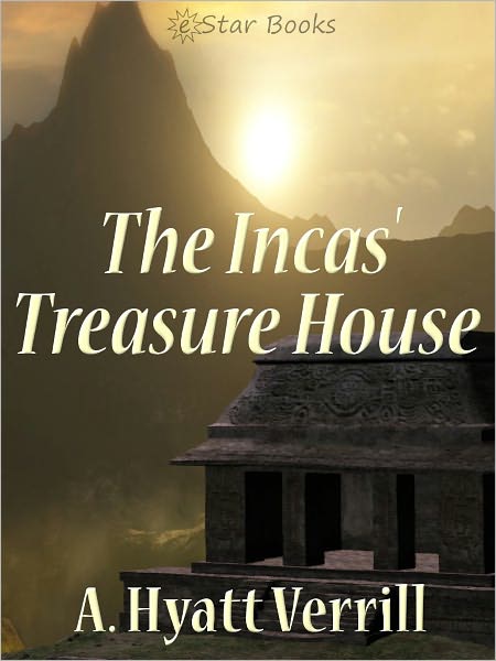 The Incas' Treasure House