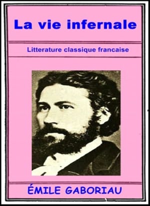 La vie infernal