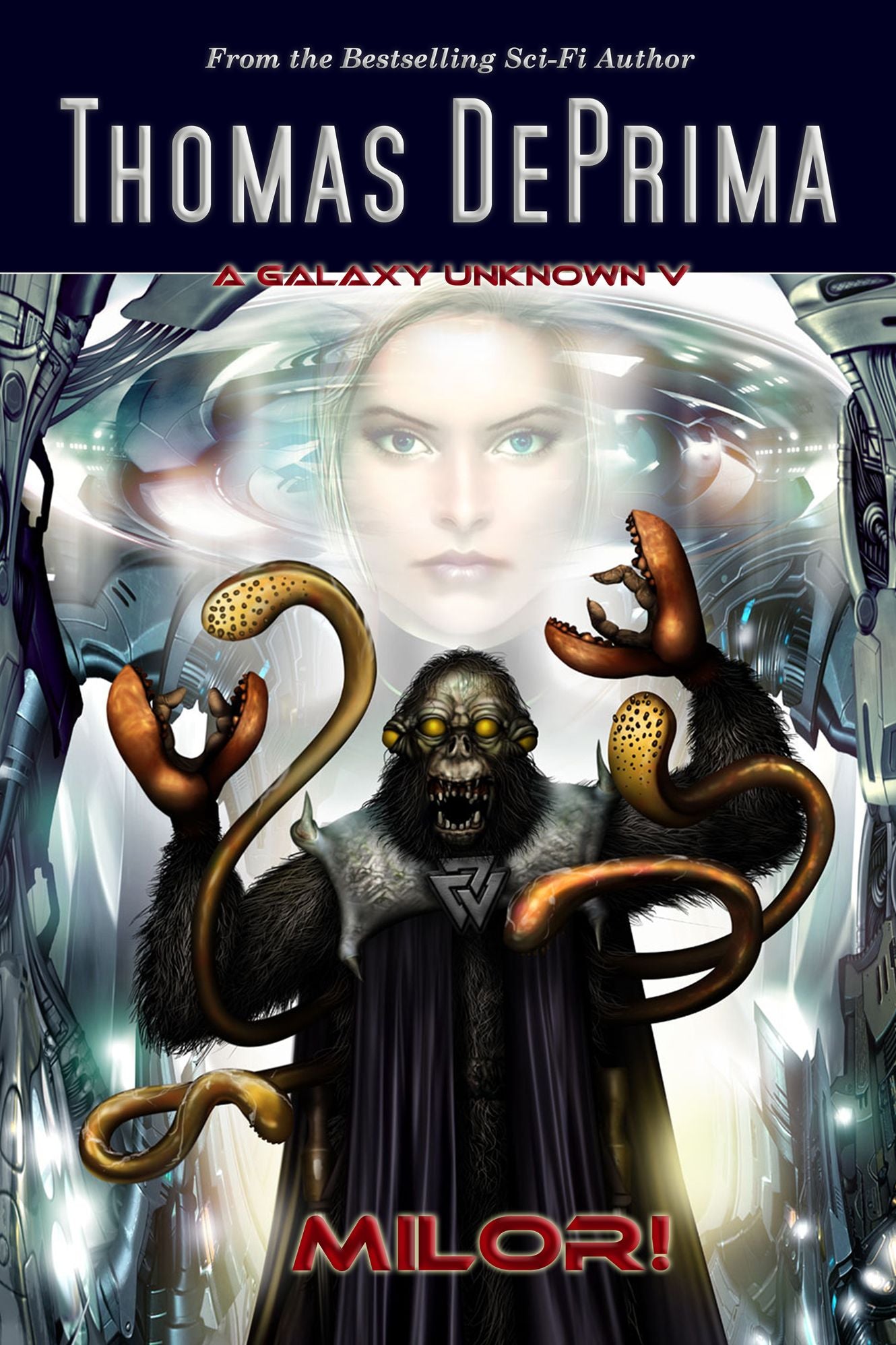 Milor! (A Galaxy Unknown Series #5)